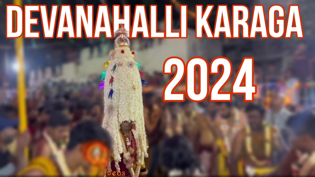 DEVANAHALLI KARAGA 2024 SRI MOUKTHIKAMBA  DEVI TEMPLE ​⁠​⁠​⁠
