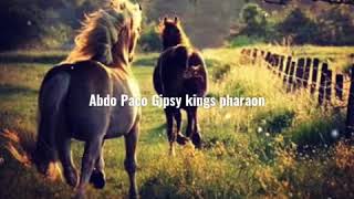Gipsy Kings Pharaon By Abdo Paco Tagnaouti