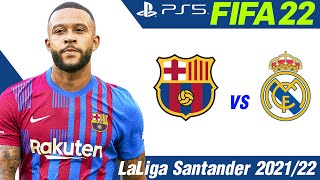 FIFA 22 [PS5]  บาร์เซโลน่า VS เรอัล มาดริด  | ศึก เอล กลาซิโก !! มันส์ ๆ ก่อนจริง