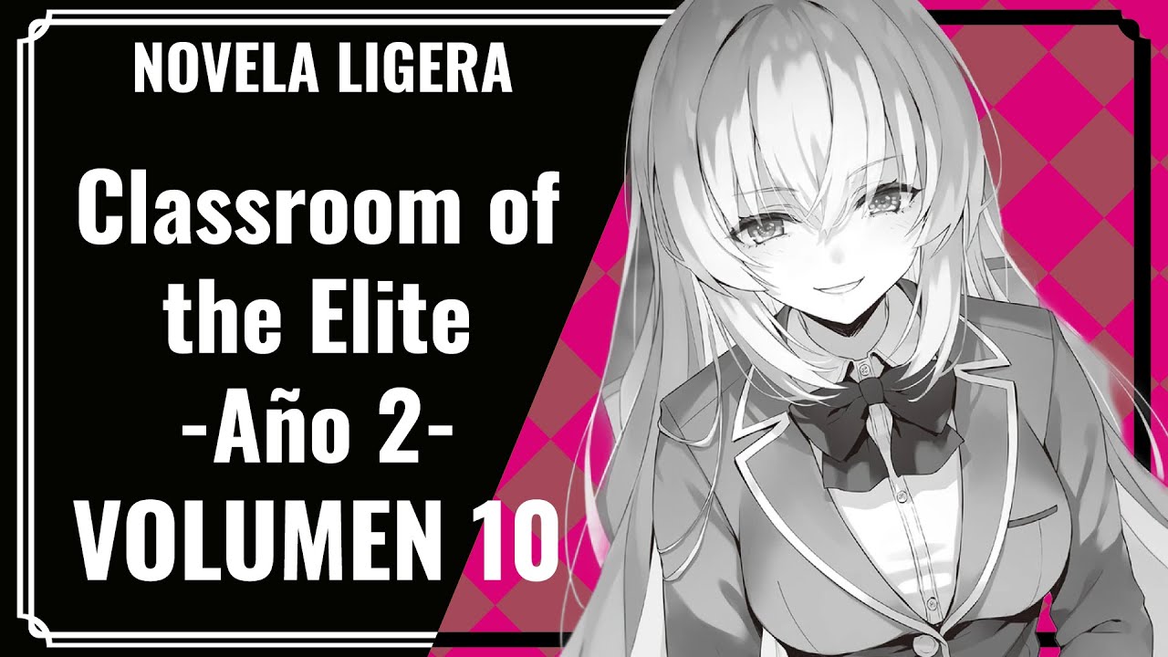 Classroom Of The Elite Novela Ligera Español