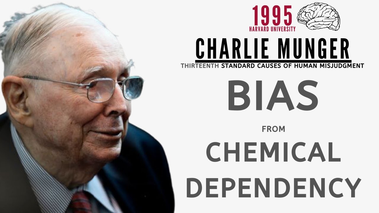 Charlie Munger on Bias from Chemical Dependency. | Harvard University 1995【C:C.M Ep.82】
