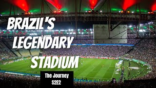 We Go To Brazil's Most Famous Stadium | The Journey Brazil S2E2
