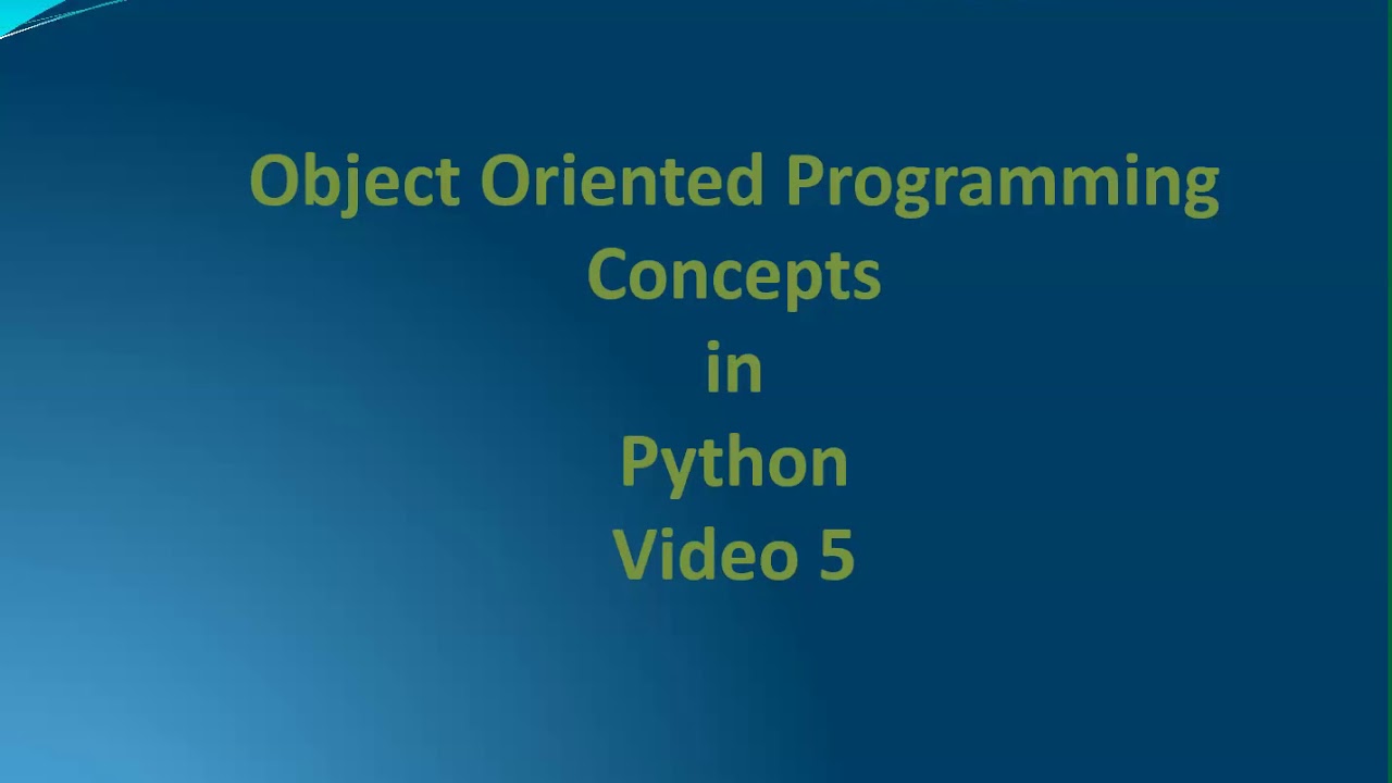 Object oriented programming concepts in Python - YouTube