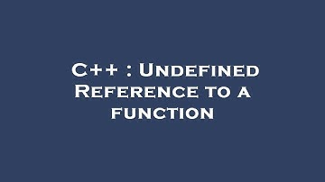 C++ : Undefined Reference to a function