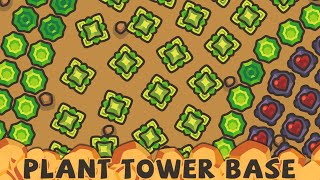 TOO HUGE! NEW PLANT TOWER BASE in Taming.io