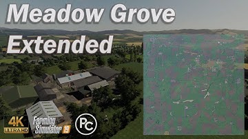 Farming Simulator 19 - 4K - Map First Impression - Meadow Grove Extended