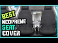 Top 5 Best Neoprene Seat Covers for Cars [Review 2023] -  Water Resistant Car Seat Cover