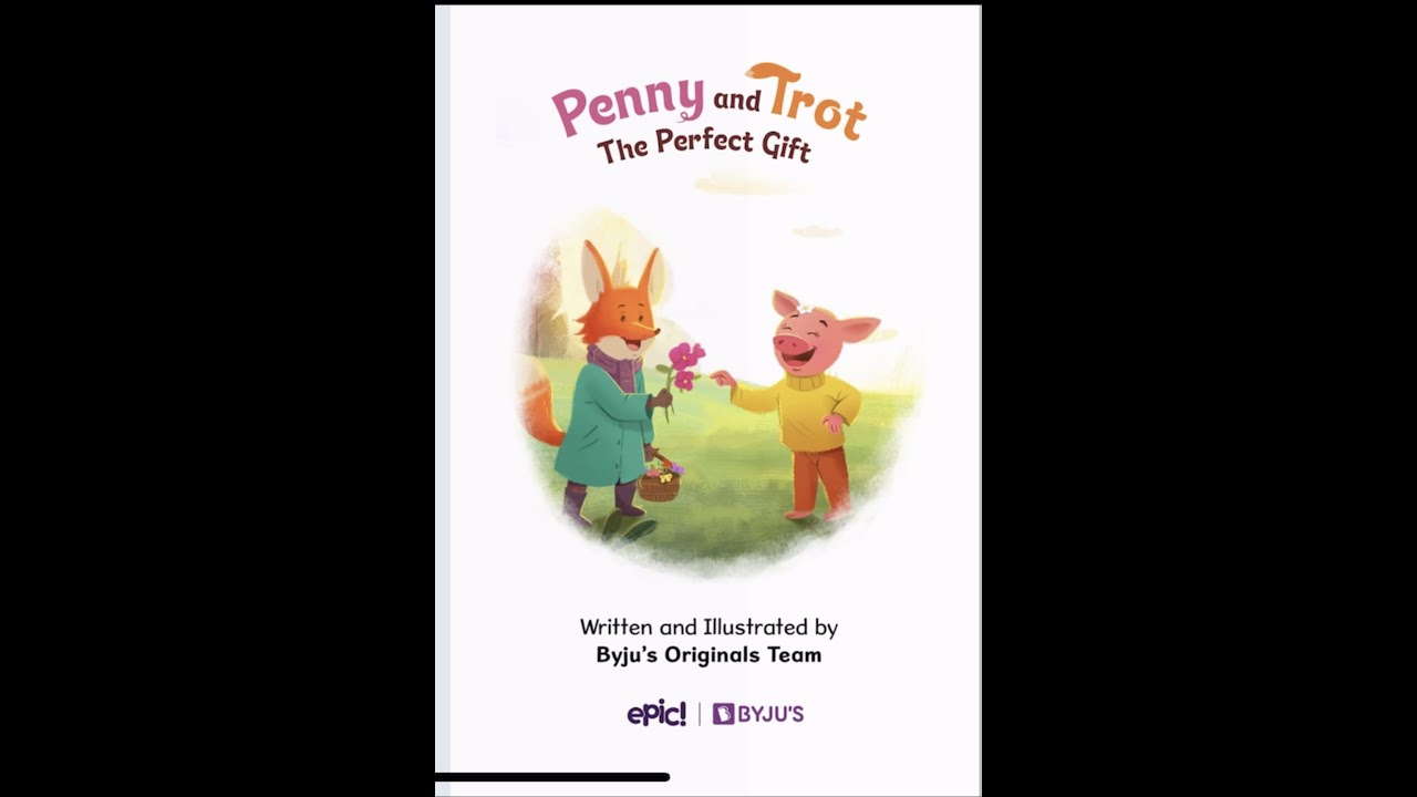Penny and Trot-The Perfect Gift-Read aloud-Books for kids