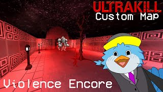 Spamming ENEMY WAVES is boring | Violence Encore (Custom Maps) | P-Rank | All Secrets | Ultrakill