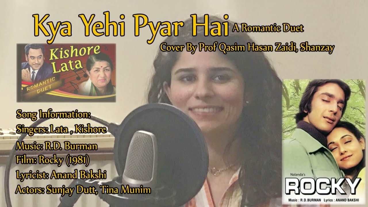 Kya Yahi Pyar Hai Rocky, A Tribute To The Legend Lata Mangeshkar By Prof. Qasim Hasan Zaidi, Shanzay