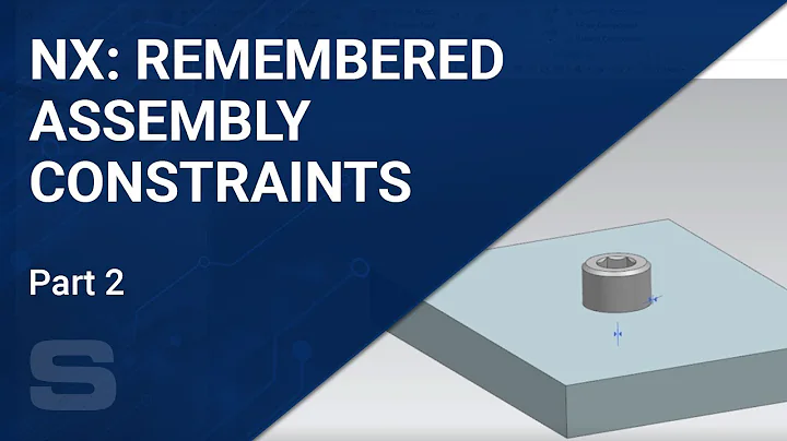 NX: Applying Remembered Assembly Constraints