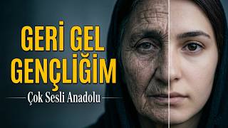 Herkesi Ağlatacak Kadın Solo 😢 Geri Gel Gençliğim (Çok Sesli Anadolu)