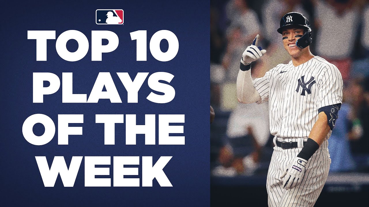 Top 10 Plays of the Week (Aaron Judge GOING OFF per usual and more!)