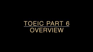 TOEIC TEST - Part 6 - Overview
