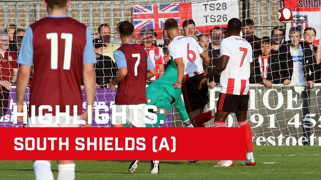 Highlights South Shields v Sunderland YouTube Highlights South Shields v Sunderland YouTube