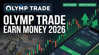 How To Trade On Olymp Trade For Beginners 2026 How To Earn Money In Olymp Trade For Beginners