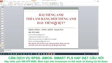 Giải đáp về SPSS, AMOS, SmartPLS tập 11. Liên hệ zalo 086 978 6862 để được hỗ trợ về phân tích data