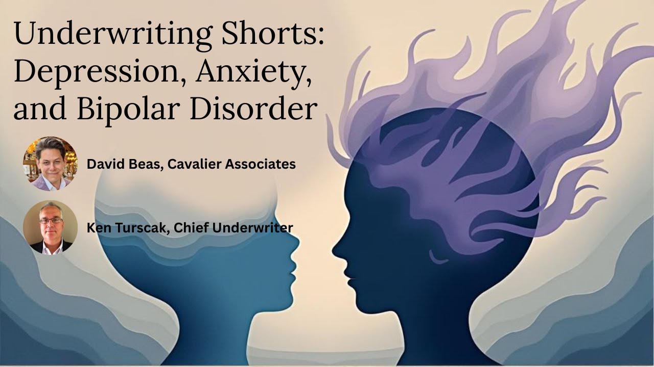 Life Insurance Underwriting: Depression, Anxiety, Bipolar Syndrome