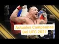 🔴 Actuales CAMPEONES del UFC 2021 ( inicio de Año )