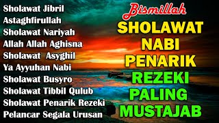 Download lagu SHOLAWAT NABI PENARIK REZEKI PALING MUSTAJAB | Sholawat Jibril, Nariyah | SHOLAWAT TERBARU 2025