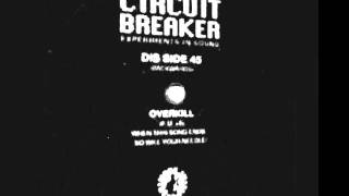 PROBE n.002 (1991) Circuit Breaker (A1) Overkill