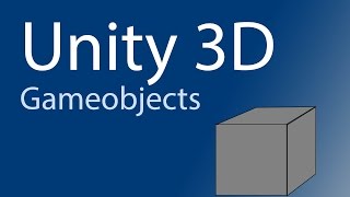 Unity 3D Reihe: Gameobjects