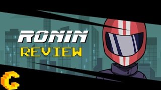 RONIN Review