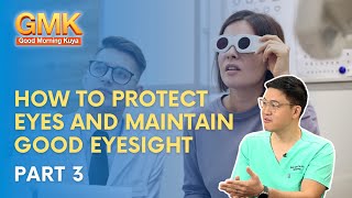 How to Protect Eyes and Maintain Good Eyesight (Part 3/3) | Usapang Pangkalusugan