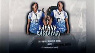 Daphne - Rastafari [Afro - Jive] IYOYAHKAJI SNDZ x DJ DRISS REMIXXXX