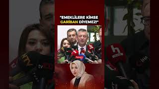 Özgür Özelden Özlem Zengine Gariban Yanıtı Emeklilere Kimse Gariban Diyemez