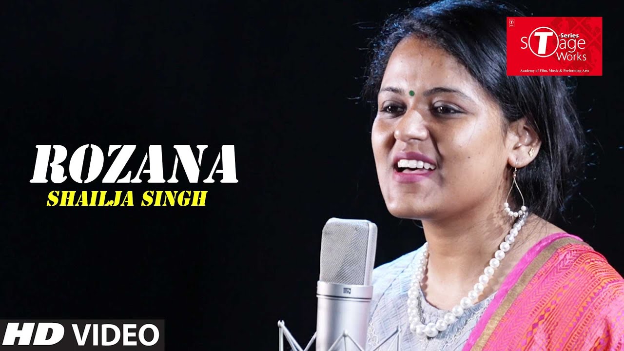 Rozana | Naam Shabana | Cover Song By Shailja Singh | T-Series StageWorks
