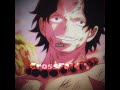 Ace Edit - Chest Pain (I love) #ace #luffy #anime #animeedit #sabo #onepiece #onepieceedit