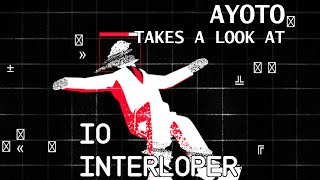First Look - IO Interloper