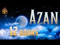 Azan 12 hours repeated  azan for all 5 prayer