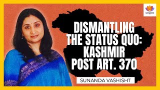 Dismantling the Status Quo: Kashmir post Article  370 | Sunanda Vashisht | #SangamTalks