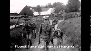 Video thumbnail of "Harcerz i Harcerka - Tekst - Piosenki harcerskie"