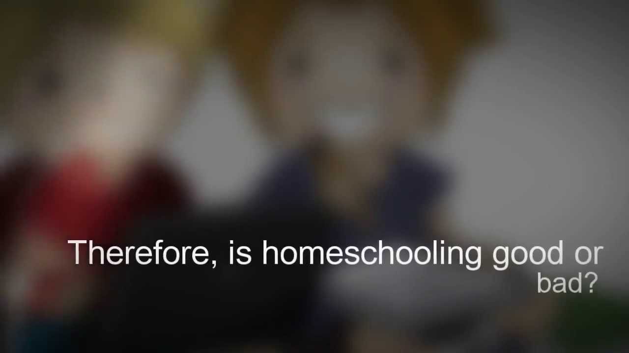Is Homeschooling Good or Bad?