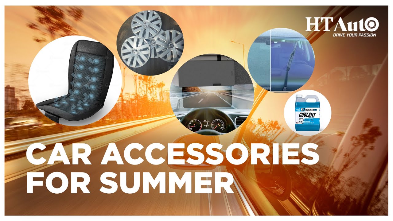 Car Accessories for Summer All Things Auto HT Auto Car Accessories for Summer All Things Auto HT Auto