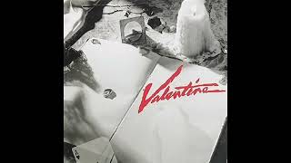 Valentine  Never Said It Was Gonna Be Easy