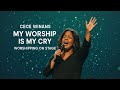 Cece winnans style _ My Worship Is My Cry | Deep Emotional Worship Song