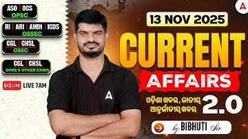Odisha Current Affairs 2025 | 13th November Current Affairs in Odia | by Bibhuti Sir