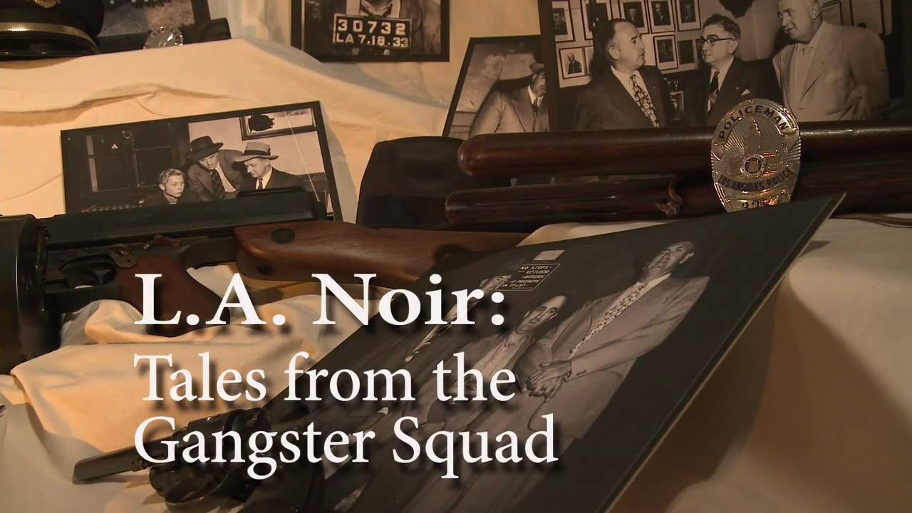 L.A. Noir: Tales from the Gangster Squad
