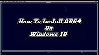 How To Install QB64 In windows 10 | Easy Way
