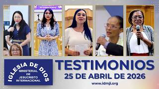Testimonios 25 de abril de 2026 #idmji