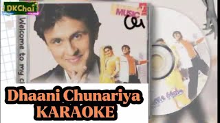 Dhaani Chunariya KARAOKE With Backing Vocal | Kash Aap Hamare Hote 