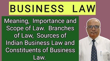 Business Law II Introduction II Meaning of Law II Branches of Law II Khans Commerce Tutorial II