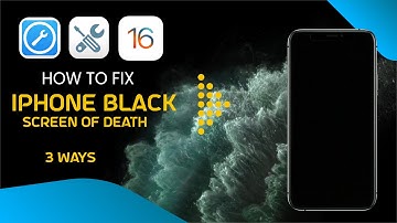 How to Fix iPhone Black Screen of Death Without Data Loss in 2023 [3 Ways]