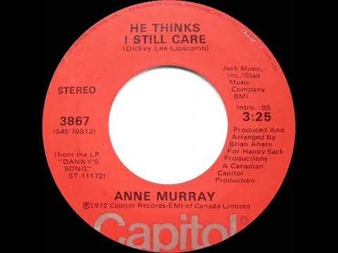 1974 Anne Murray - He Thinks I Still Care (a #1 C\u0026W hit)