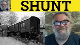 Shunt Meaning - Shunt Definition - Shunt Examples - Shunt Defined - C2 Vocabulary - Shunt