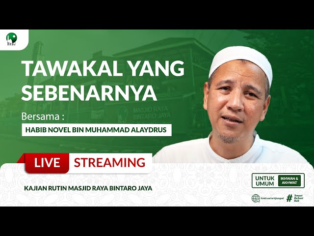 🔴 LIVE | #TAWAKAL YANG SEBENARNYA | HABIB NOVEL ALAYDRUS | MRBJTV class=